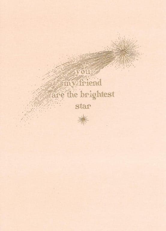 You my friend are the brightest star